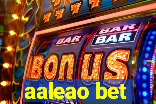 aaleao bet